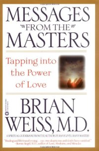 cover of the book Messages from the Masters: Tapping into the Power of Love