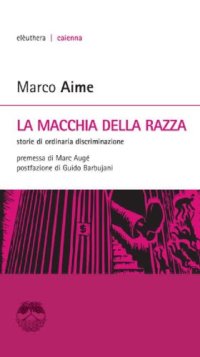 cover of the book La macchia della razza: storie di ordinaria discriminazione