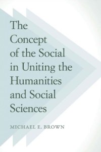 cover of the book The Concept of the Social in Uniting the Humanities and Social Sciences