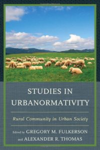 cover of the book Studies in Urbanormativity: Rural Community in Urban Society