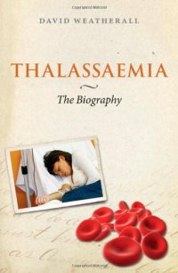 cover of the book Thalassaemia: The Biography