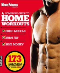 cover of the book Men&#039;s Fitness  The Complete Guide to Home Workouts