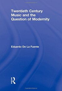 cover of the book Twentieth Century Music and the Question of Modernity