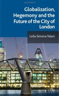 cover of the book Globalization, Hegemony and the Future of the City of London