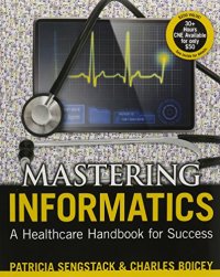 cover of the book Mastering Informatics: A Healthcare Handbook for Success