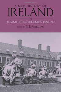 cover of the book A New History of Ireland: Volume VI: Ireland Under the Union, II: 1870-1921