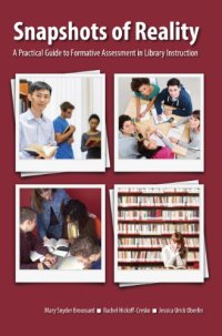 cover of the book Snapshots of Reality: A Practical Guide to Formative Assessment in Library Instruction