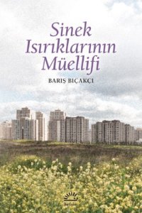 cover of the book Sinek ısırıklarının müellifi