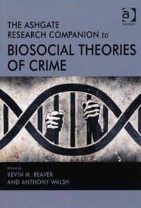 cover of the book The Ashgate Research Companion to Biosocial Theories of Crime