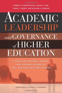 cover of the book Academic Leadership and Governance of Higher Education: A Guide for Trustees, Leaders, and Aspiring Leaders of Two- and Four-Year Institutions