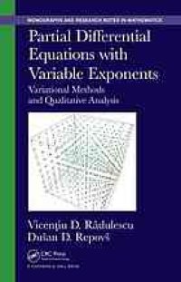 cover of the book Partial differential equations with variable exponents : variational methods and qualitative analysis