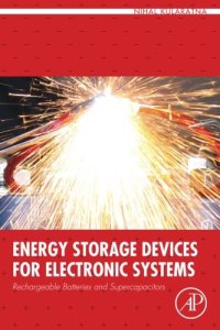 cover of the book Energy Storage Devices for Electronic Systems: Rechargeable Batteries and Supercapacitors