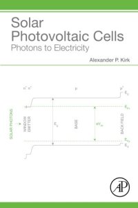 cover of the book Solar Photovoltaic Cells: Photons to Electricity