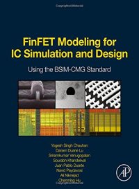 cover of the book FinFET Modeling for IC Simulation and Design: Using the BSIM-CMG Standard