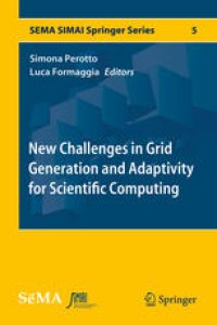 cover of the book New Challenges in Grid Generation and Adaptivity for Scientific Computing