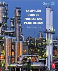 cover of the book An Applied Guide to Process and Plant Design