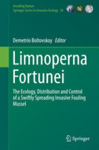 cover of the book Limnoperna Fortunei: The Ecology, Distribution and Control of a Swiftly Spreading Invasive Fouling Mussel