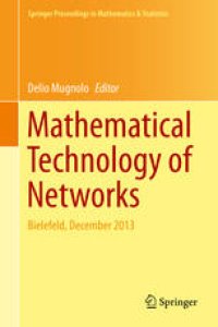 cover of the book Mathematical Technology of Networks: Bielefeld, December 2013