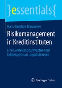 cover of the book Risikomanagement in Kreditinstituten: Eine Darstellung für Praktiker mit Fallbeispiel zum Liquiditätsrisiko