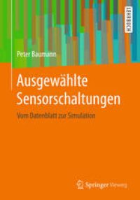 cover of the book Ausgewählte Sensorschaltungen: Vom Datenblatt zur Simulation