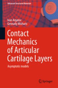 cover of the book Contact Mechanics of Articular Cartilage Layers: Asymptotic Models