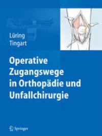 cover of the book Operative Zugangswege in Orthopädie und Unfallchirurgie