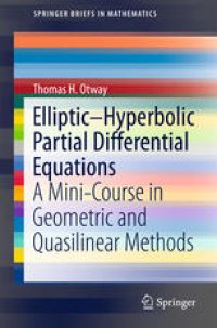 cover of the book Elliptic–Hyperbolic Partial Differential Equations: A Mini-Course in Geometric and Quasilinear Methods