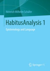 cover of the book HabitusAnalysis 1: Epistemology and Language