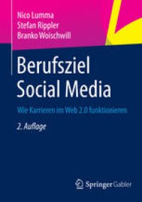 cover of the book Berufsziel Social Media: Wie Karrieren im Web 2.0 funktionieren