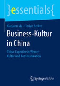 cover of the book Business-Kultur in China: China-Expertise in Werten, Kultur und Kommunikation