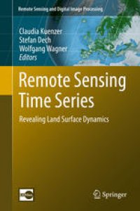 cover of the book Remote Sensing Time Series: Revealing Land Surface Dynamics