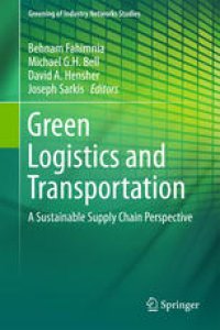 cover of the book Green Logistics and Transportation: A Sustainable Supply Chain Perspective