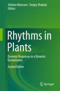 cover of the book Rhythms in Plants: Dynamic Responses in a Dynamic Environment