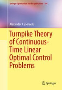 cover of the book Turnpike Theory of Continuous-Time Linear Optimal Control Problems