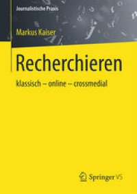 cover of the book Recherchieren: klassisch – online – crossmedial