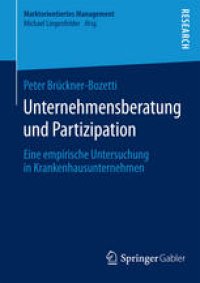 cover of the book Unternehmensberatung und Partizipation: Eine empirische Untersuchung in Krankenhausunternehmen