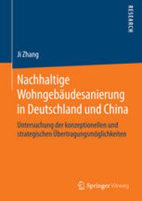 cover of the book Nachhaltige Wohngebäudesanierung in Deutschland und China: Untersuchung der konzeptionellen und strategischen Übertragungsmöglichkeiten