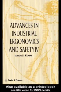 cover of the book Advances in industrial ergonomics and safety IV : proceedings of the Annual International Industrial Ergonomics and Safety Conference held in Denver, Colorado, 10-14 June 1992 : the official conference of the International Foundation for Industrial Ergono