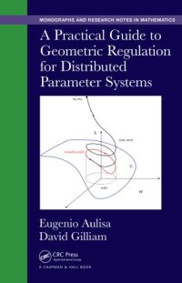 cover of the book A practical guide to geometric regulation for distributed parameter systems