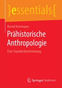 cover of the book Prähistorische Anthropologie: Eine Standortbestimmung