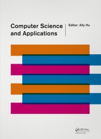 cover of the book Computer science and applications : proceedings of the 2014 Asia-Pacific Conference on Computer Science and Applications (CSAC 2014), Shanghai, China, 27-28 December 2014