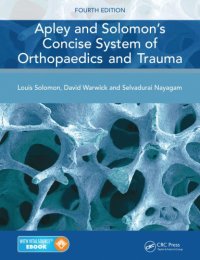 cover of the book Apley and Solomon's Concise System of Orthopaedics and Trauma, Fourth Edition