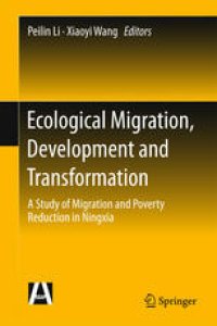 cover of the book Ecological Migration, Development and Transformation: A Study of Migration and Poverty Reduction in Ningxia