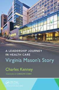 cover of the book A leadership journey in health care : Virginia Mason's story