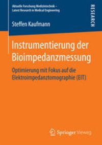 cover of the book Instrumentierung der Bioimpedanzmessung: Optimierung mit Fokus auf die Elektroimpedanztomographie (EIT)