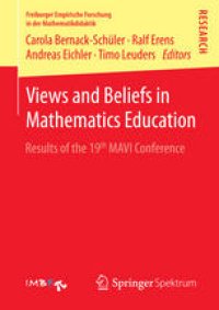 cover of the book Views and Beliefs in Mathematics Education: Results of the 19th MAVI Conference