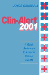 cover of the book Clin-alert 2001 : a quick reference to adverse clinical events