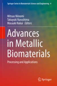 cover of the book Advances in Metallic Biomaterials: Processing and Applications