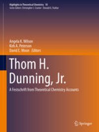 cover of the book Thom H. Dunning, Jr.: A Festschrift from Theoretical Chemistry Accounts