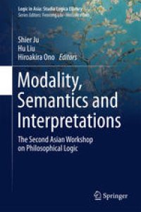 cover of the book Modality, Semantics and Interpretations: The Second Asian Workshop on Philosophical Logic